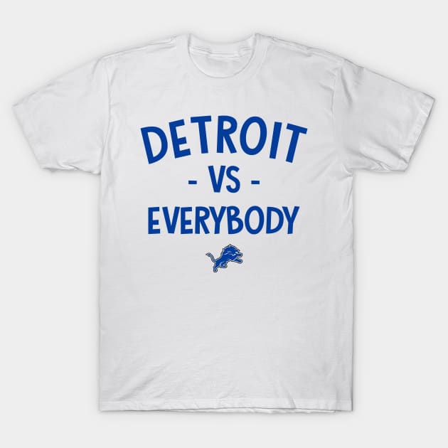Detroit vs Everybody T-Shirt by elegantelite